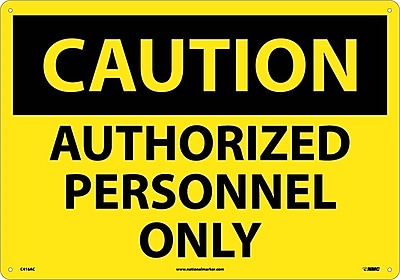Aluminum 10 x 14 National Marker W9ABWarning 0.040 Authorized Personnel Only Sign 
